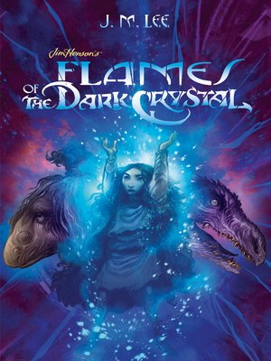 cover image of Flames of the Dark Crystal